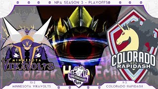 Into the Darkness  Minnesota Vikavolts VS Colorado Rapidash PLAYOFFS NPA S3  Pokemon Sun Moon [upl. by Hylton981]