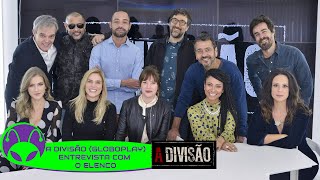 A Divisão Globoplay  Batepapo com o elenco [upl. by Oirifrop419]