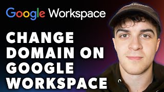 How to Change Domain on Google Workspace Full 2024 Guide [upl. by Meensat523]