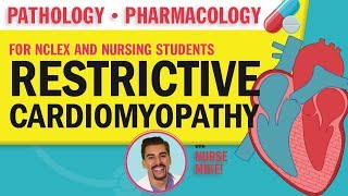 Restrictive Cardiomyopathy pathology pharmacology for NCLEX and Nursing Students [upl. by Matthiew]