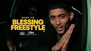 Miero YIC  Blessing Freestyle Official Music Video Prod By Tonic [upl. by Leaj]