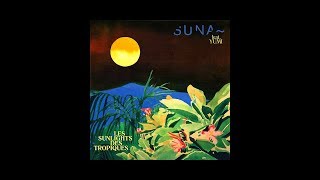 Suna feat Yumi  Les sunlights des tropiques [upl. by Pharaoh551]