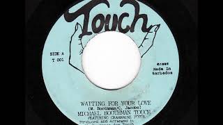 MICHAEL BOOTHMAN TOUCH WAITING FOR YOUR LOVE [upl. by Anael360]