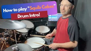 How to play quotSquib Cakesquot drum intro [upl. by Noble]