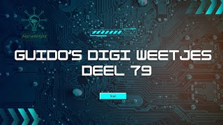 Guidos digi weetjes deel 79 [upl. by Alya296]