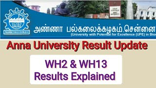 Anna University Result Update  WH2 amp W13 RESULT CODE EXPLAINED [upl. by Aznofla785]