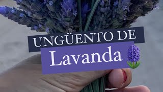 Cómo hacer un ungüento medicinal relajante e antiinflamatorio casero y fácil 🪻 LAVANDA [upl. by Rebmetpes632]