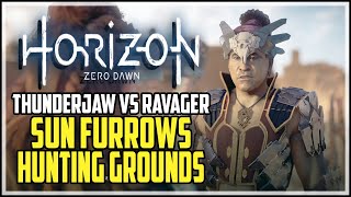 Horizon Zero Dawn Thunderjaw Vs Ravager Trial Sun Furrows Hunting Grounds [upl. by Lynnworth]