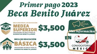 ✅ Beca Benito Juárez 2023 🔔➡️ ¿Cuándo y cuando depositan el primer pago del 2023 [upl. by Buderus751]