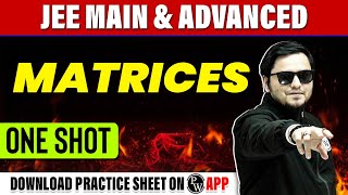 MATRICES in 1 Shot  All Concepts Tricks amp PYQs Covered  JEE Main amp Advanced [upl. by Nilhsa319]