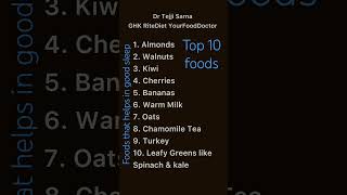 Top 10 foods for a good sleep  Sleep Health Matters  GHK RiteDiet by Dr Tejji Sarna [upl. by Einwahs]