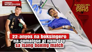 22anyos na boksingero namatay matapos ang isang boxing match  Kapuso Mo Jessica Soho [upl. by Seaver]