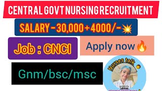 Central govt nursing recruitment 💥🔥2024।।apply now।। salary 34000💥।। Nursestalk🧑‍⚕️ [upl. by Tinaret717]