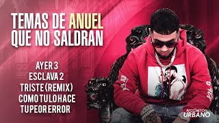 Temas de Anuel AA que nunca saldrán  Video 2019 [upl. by Hamal488]