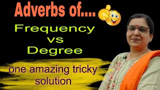 Adverbs of frequency vs degree  Frequency vs Degree  Difference between frequency and degree [upl. by Plossl731]