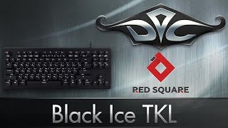 Обзор Red Square Black Ice TKL [upl. by Grantland]