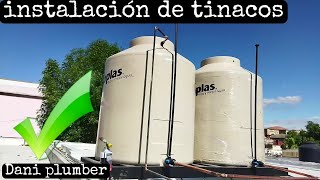 ¿Como hacer una instalación de tinacos DANI PLUMBER [upl. by Enelloc]