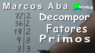 FATORAÇÃO  DECOMPOR EM FATORES PRIMOS [upl. by Echo881]