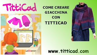 Come creare Cartamodello su misura di una giacchina con TittiCad [upl. by Aisyle]