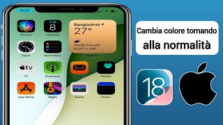 Come cambiare il colore delliPhone riportandolo alla normalità iOS 18 [upl. by Borman510]