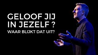 Geloof jij in jezelf Waar blijkt dat uit [upl. by Eikin53]