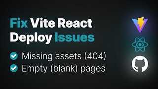 Vite React to GitHub Pages Fix Empty Page amp Missing Assets [upl. by Rica714]