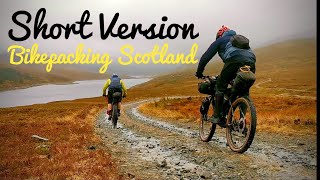 Bikepacking Scotland  Short Version [upl. by Siravart692]