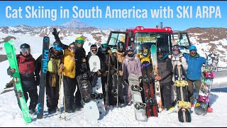 Cat Skiing in South America  Ski Arpa [upl. by Krishna762]