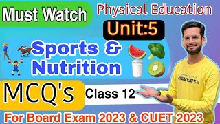 Sports and Nutrition  Physical Education Class 12 chapter 5  MCQs  physicaleducationclass12 [upl. by Nnairam829]