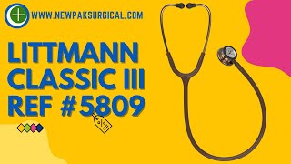 Littmann Classic III Ref 5809  Stethoscopes  New Pak Surgical [upl. by Nirol]