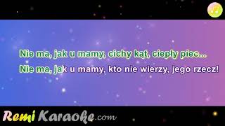 WMlynarski  Nie ma jak u mamy karaoke  RemiKaraokecom [upl. by Ker133]