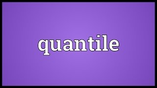 Quantile Meaning [upl. by Ollehcram]