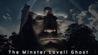 Haunted Britain  Minster Lovell Ruins  A Ghost Story 4K [upl. by Beichner512]