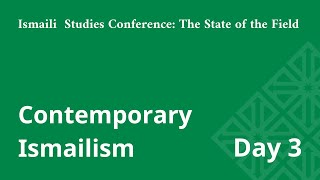 Contemporary Ismailism Part 1  Ismaili Studies Conference 2022 Day 3 [upl. by Ajiam399]