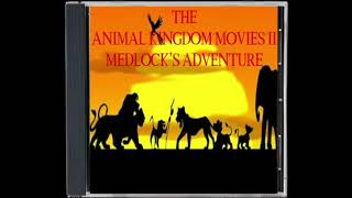 The Animal Kingdom Movies 2 Medlocks Adventure Soundtrack Jaden Groves Exile Edit Version [upl. by Adis]