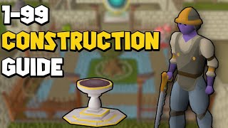 OSRS 199 Construction Guide  Updated Construction Guide 2024 [upl. by Noiroc600]