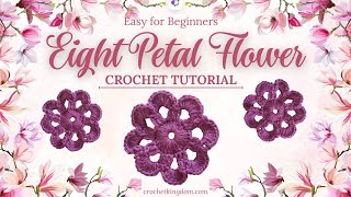 Easy 8 Petal Flower Crochet for Beginners with Video Tutorial [upl. by Annhoj]