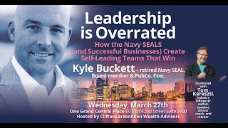 Leadership is Overrated with Kyle Buckett Long [upl. by Thenna]