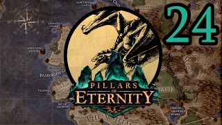 Ornstein Would Be Proud  Lets Play Pillars of Eternity PotD 24 [upl. by Nolly703]