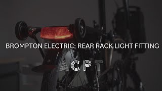 Rear rack light fitting on Brompton Electric C and P Line [upl. by Giorgio959]