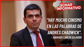 Abogado Carlos Gajardo sobre Chadwick quotÉl quería impedir que las instituciones funcionaranquot [upl. by Alhahs]