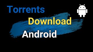 How to Download Torrents on Android 📥 [upl. by Aseel]