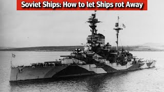 Soviet Lend LeaseWar Reparation Ships How to let Ships Rust and Sink [upl. by Atika]