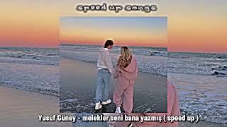 Yusuf Güney  melekler seni bana yazmış  speed up [upl. by Erasmus]