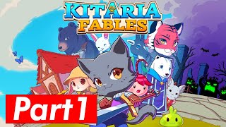 Kitaria Fables Gameplay Walkthrough Part 1 Playthrough [upl. by Siskind18]