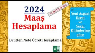 Brütten Nete Ücret Hesaplama 2024 Yeni Vergi Dilimi ve Asgari Ücret İstisnasına göre Maaş Hesapla [upl. by Lugo571]