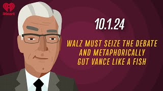 WALZ MUST SEIZE THE DEBATE AND METAPHORICALLY GUT VANCE LIKE A FISH  10124  Keith Olbermann [upl. by Aylatan292]