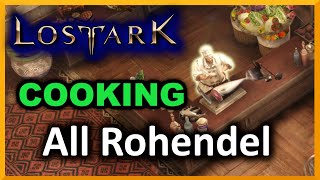 All Rohendel Cooking Locations  Lost Ark [upl. by Sillaw]