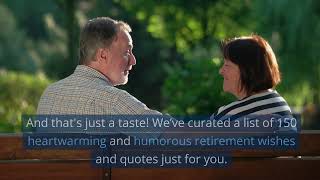 150 Retirement Wishes amp Retirement Quotes For You [upl. by Llennhoj]