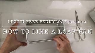 LectinfreeGlutenfree Baking Secret How to line a loaf pan Get the rise not the spill [upl. by Mauri]